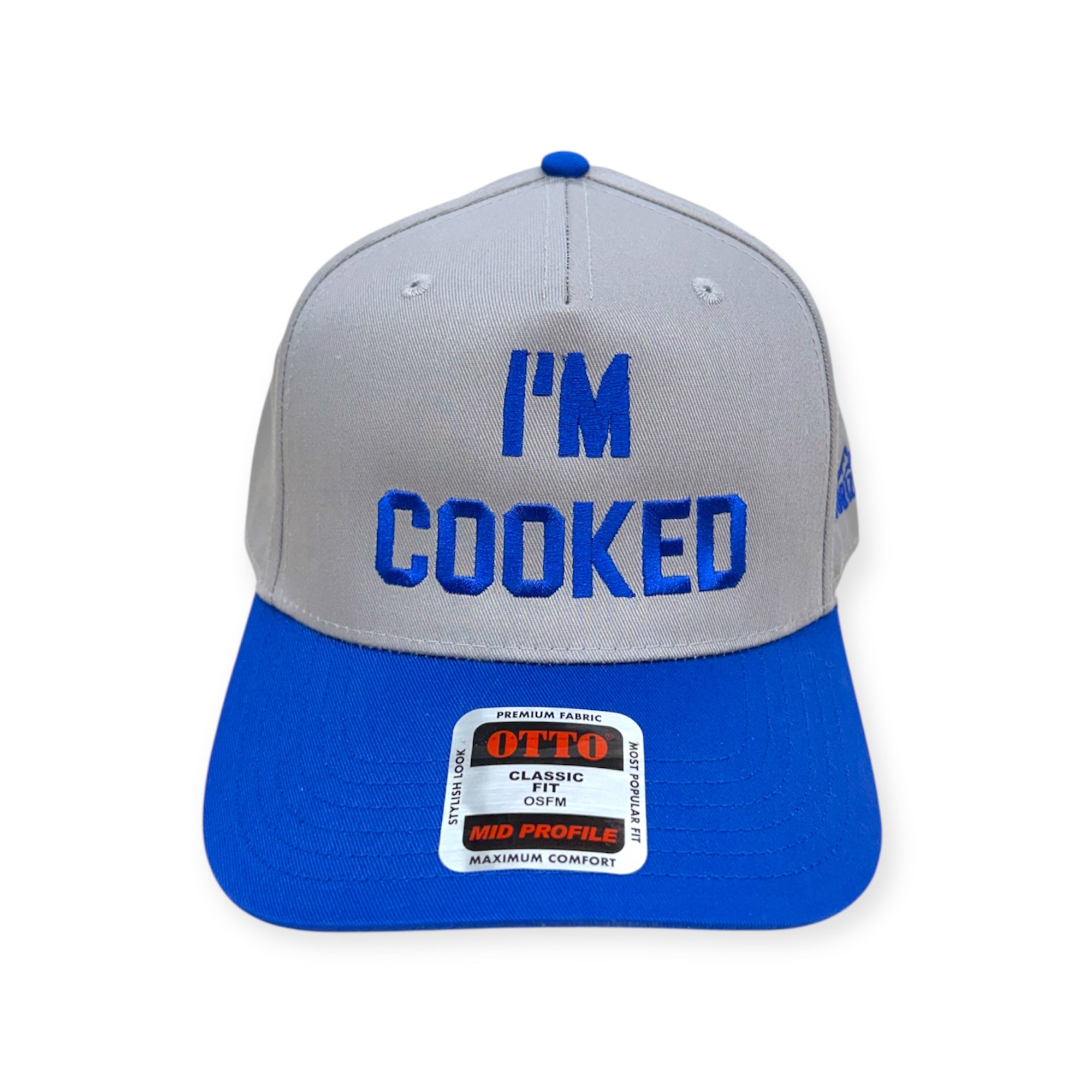 I'm Cooked Embroidery Hat - Otto Cap