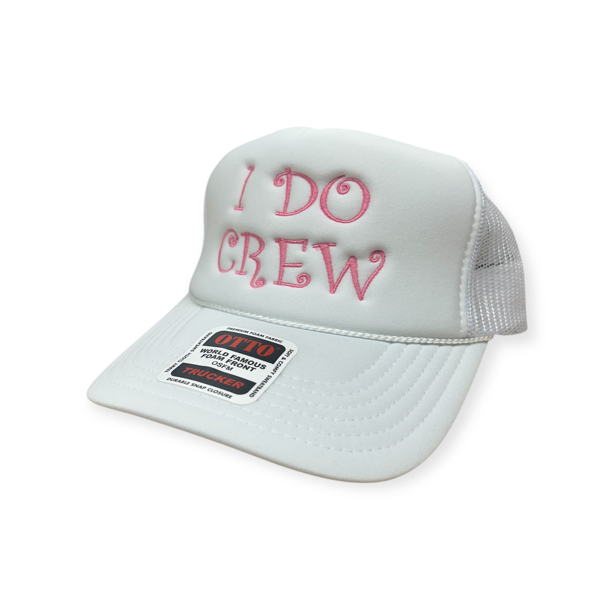 I Do Crew Embroidery Hat - Foam Trucker Hat