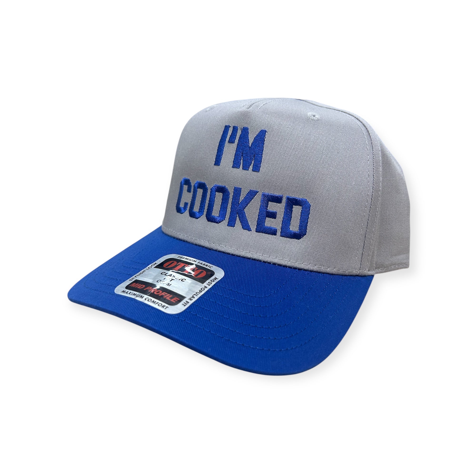 I'm Cooked Embroidery Hat - Otto Cap