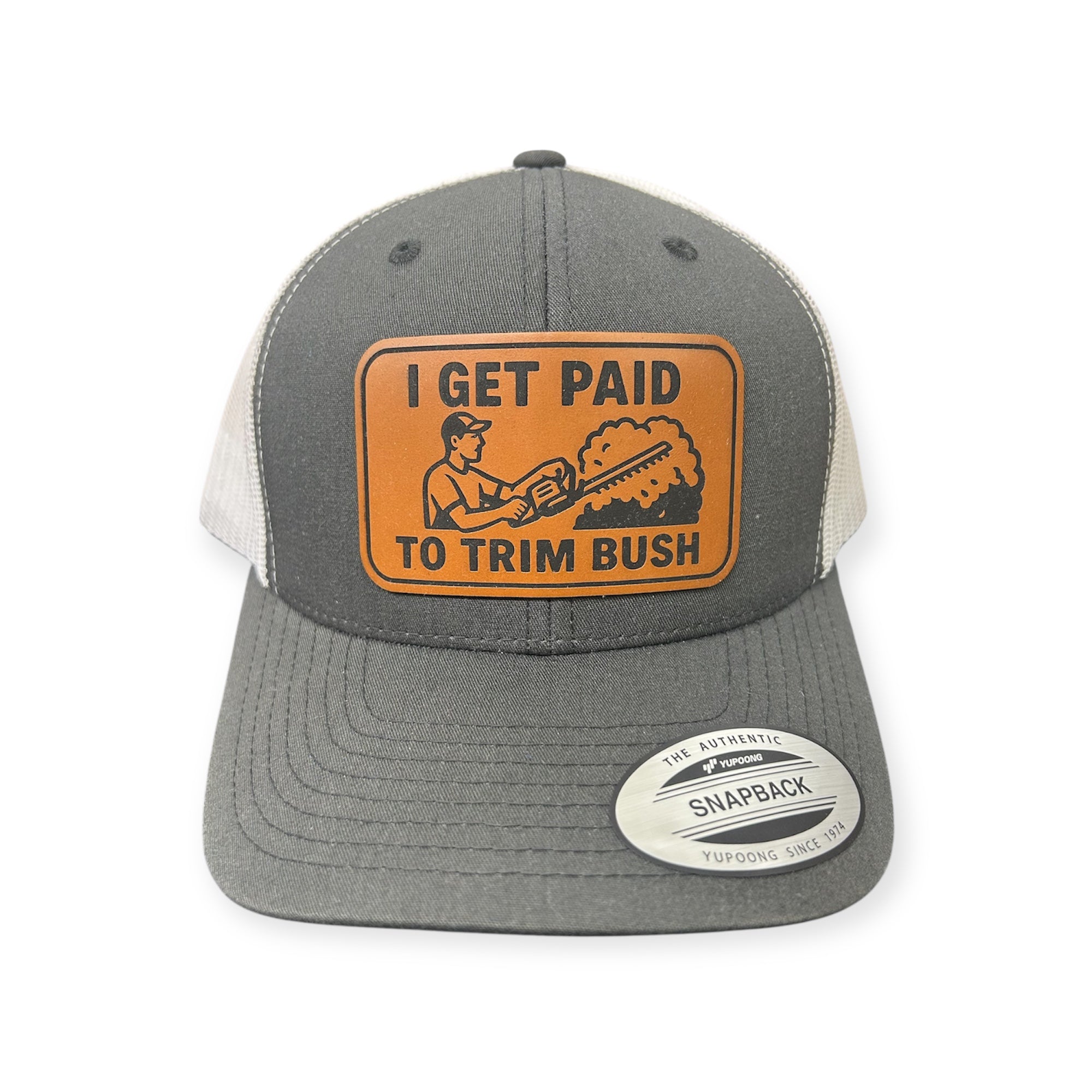 I Get Paid To Trim Bush Patch Hat - YP Classic 6606 Trucker Hat