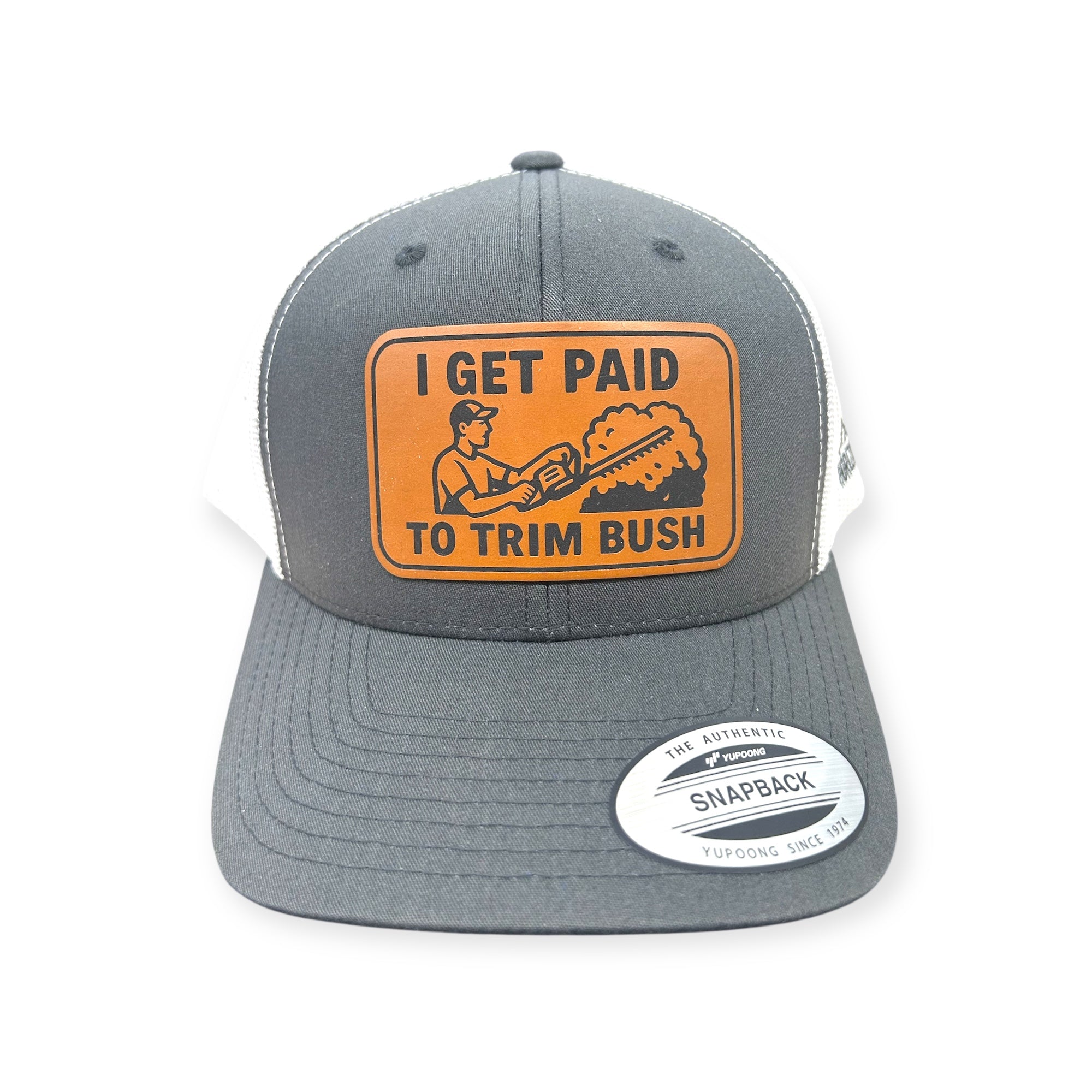 I Get Paid To Trim Bush Patch Hat - YP Classic 6606 Trucker Hat