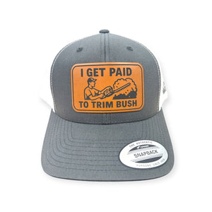 I Get Paid To Trim Bush Patch Hat - YP Classic 6606 Trucker Hat