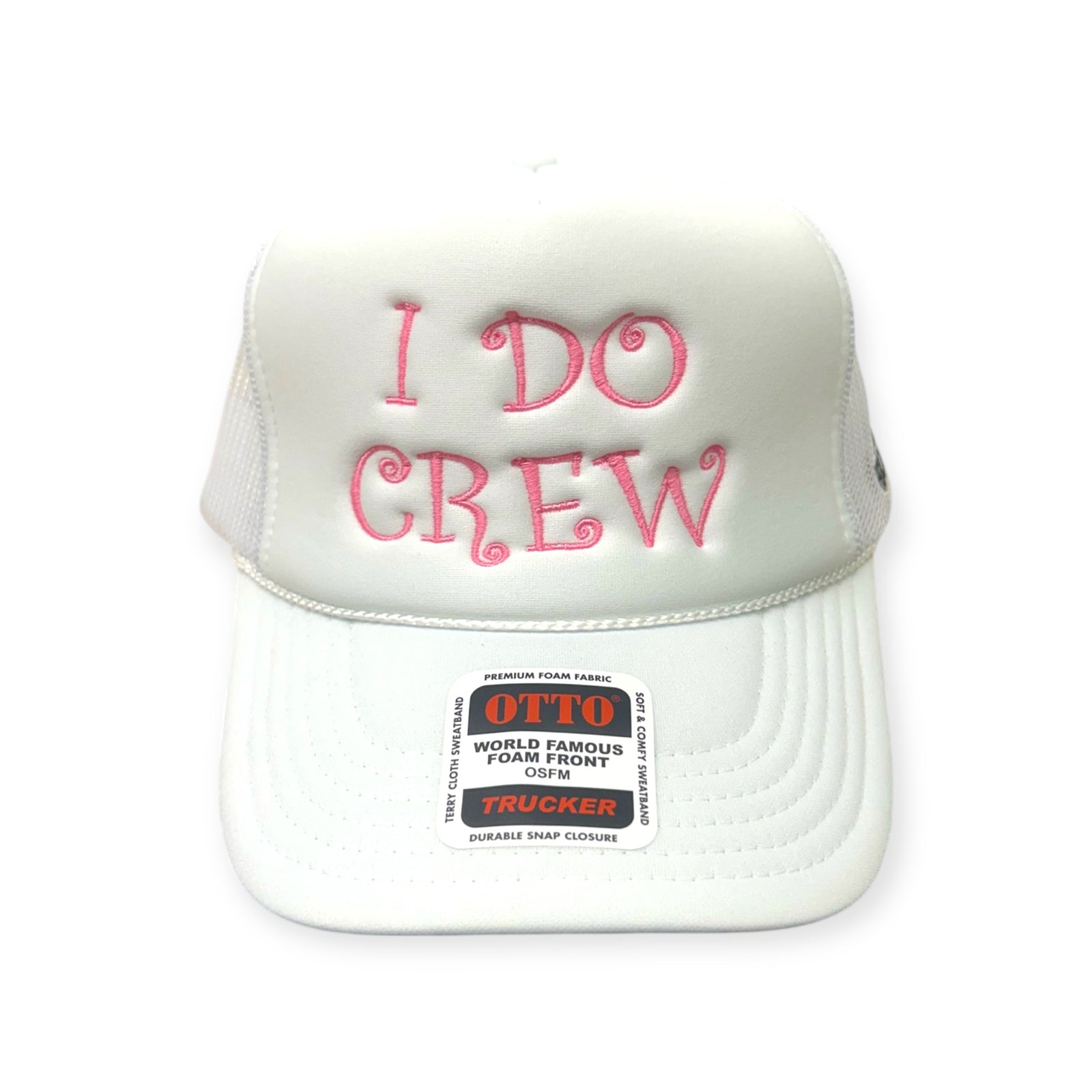 I Do Crew Embroidery Hat - Foam Trucker Hat