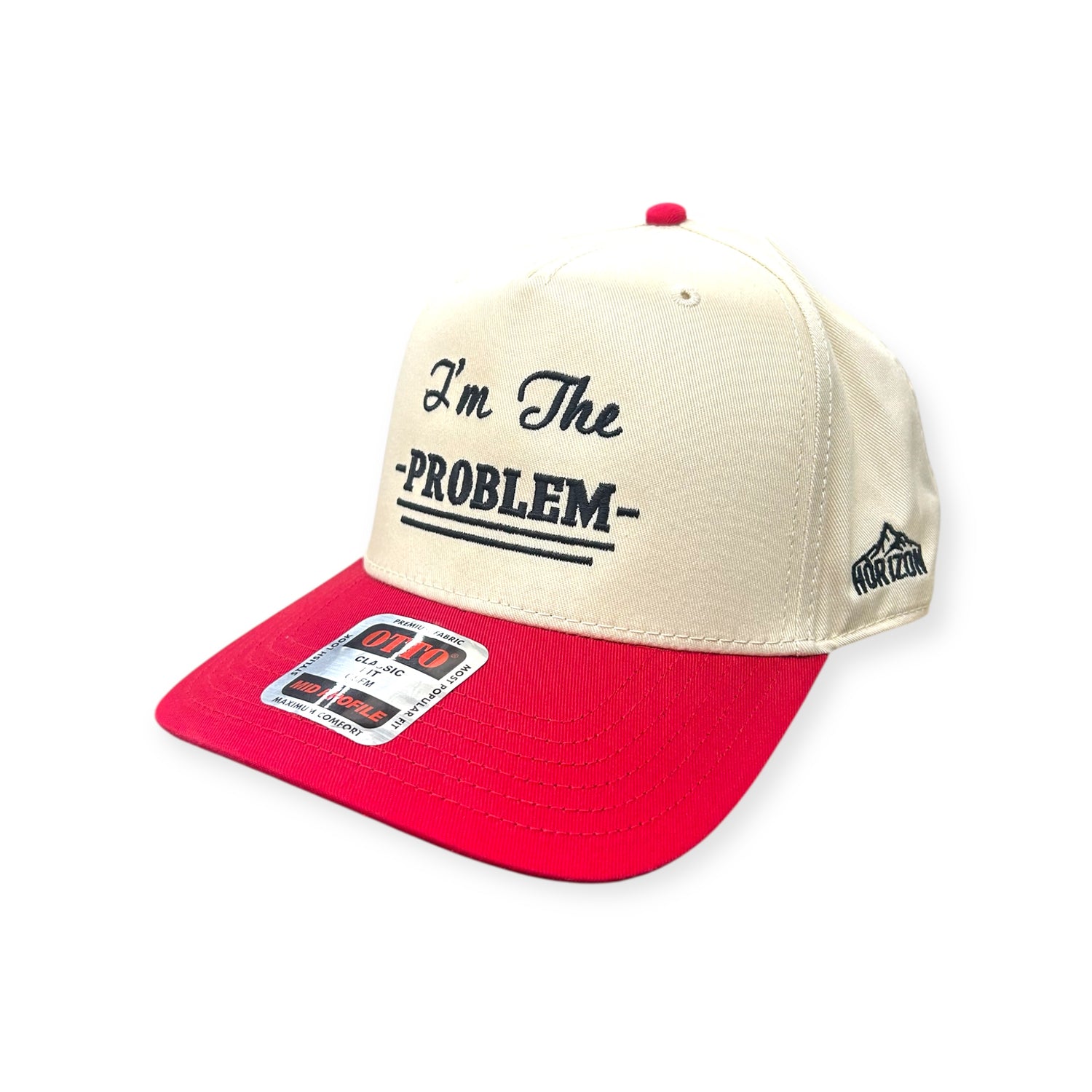 I'm the Problem Embroidery Hat - Otto Cap