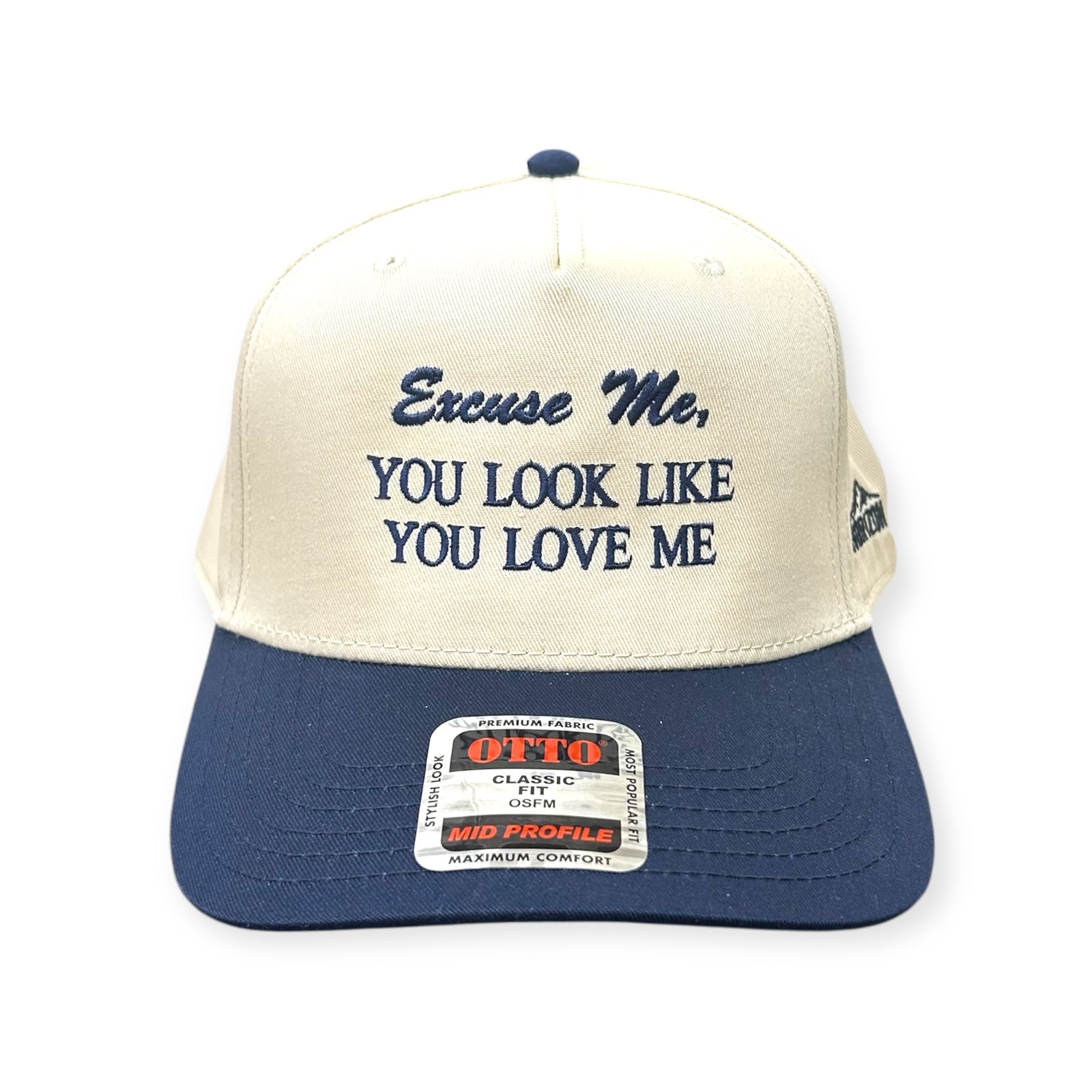 Excuse Me, You Look Like You Love Me Embroidery Hat - Dad Hat