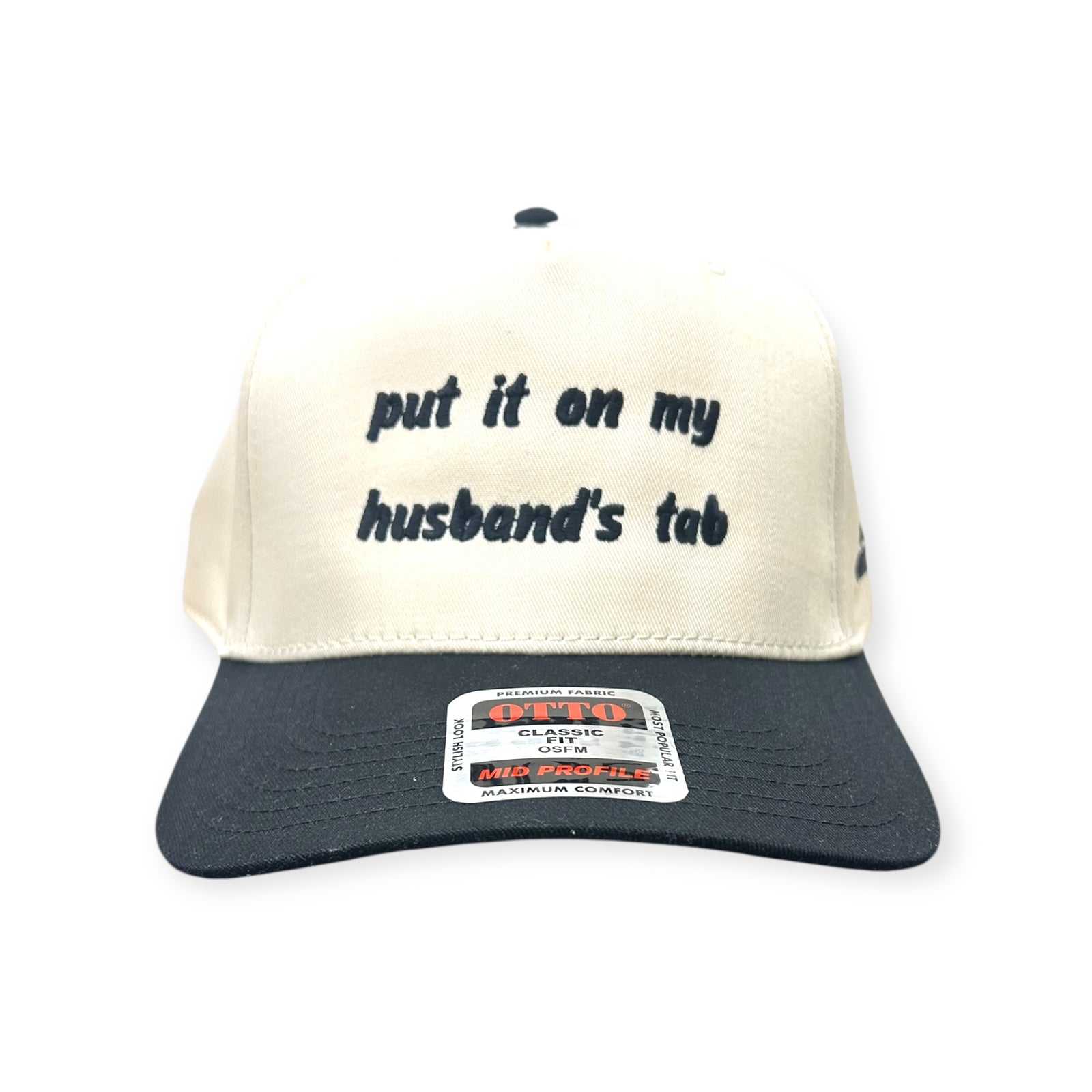 Put it on My Husband's Tab Embroidery Hat - Otto Cap