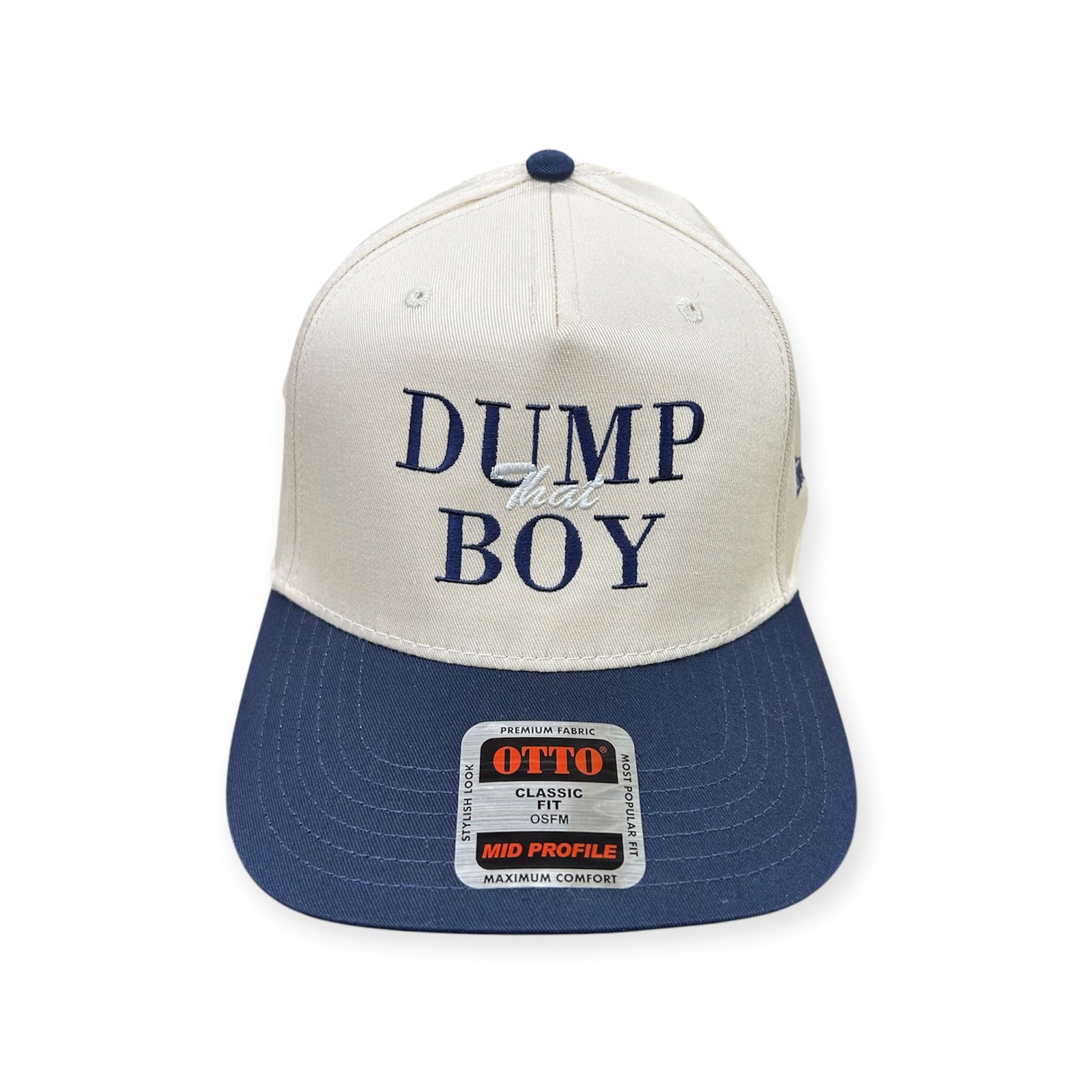 Dump That Boy Embroidery Hat - Otto Cap