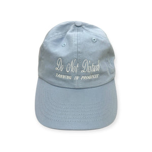 Do Not Disturb, Tanning in Progress Embroidery Hat - Different Styles
