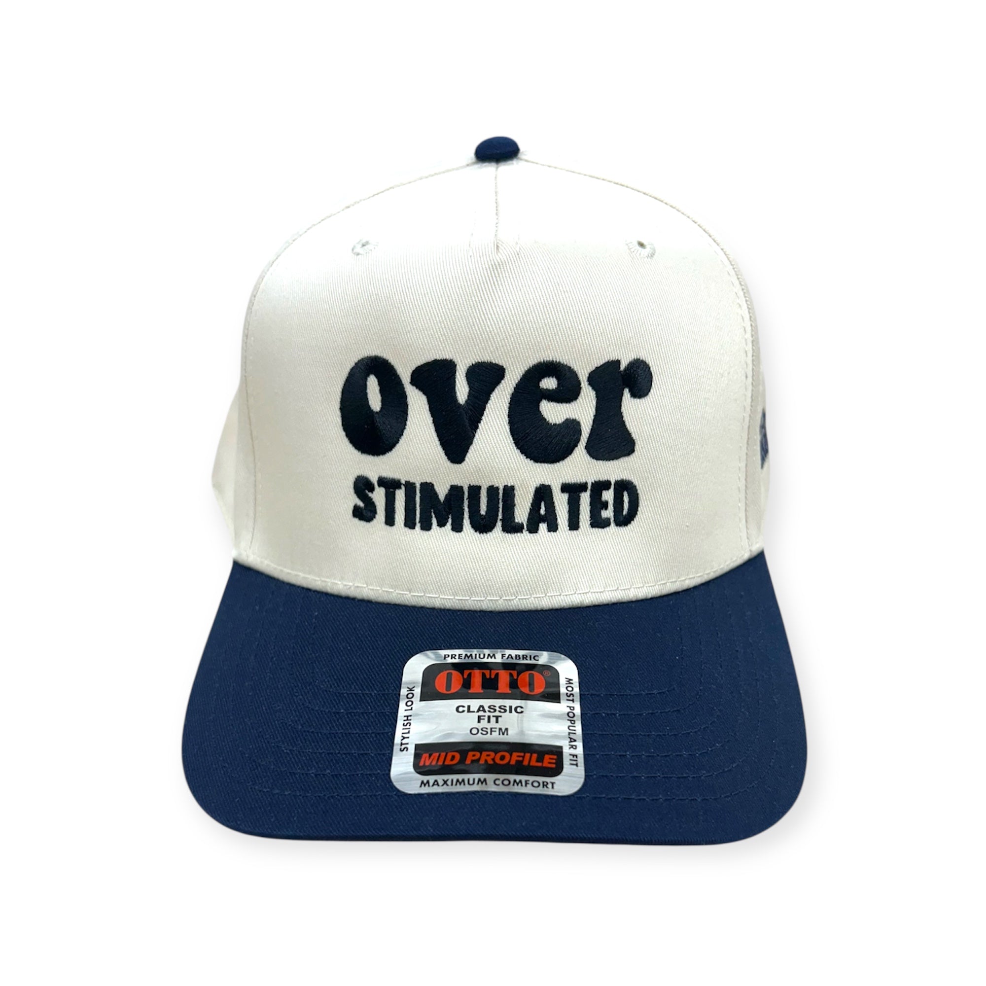 Overstimulated Embroidery Hat - Otto Cap