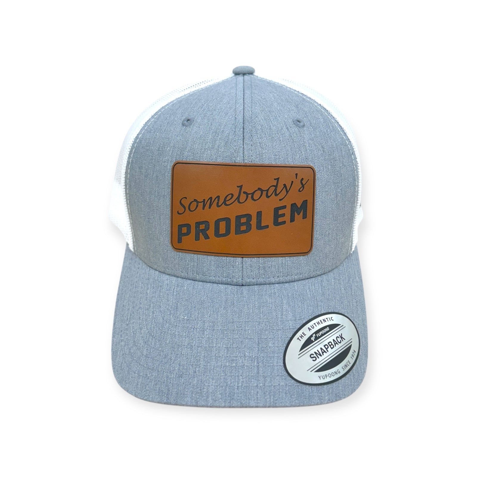 Somebody's Problem Patch Hat - YP Classics 6606