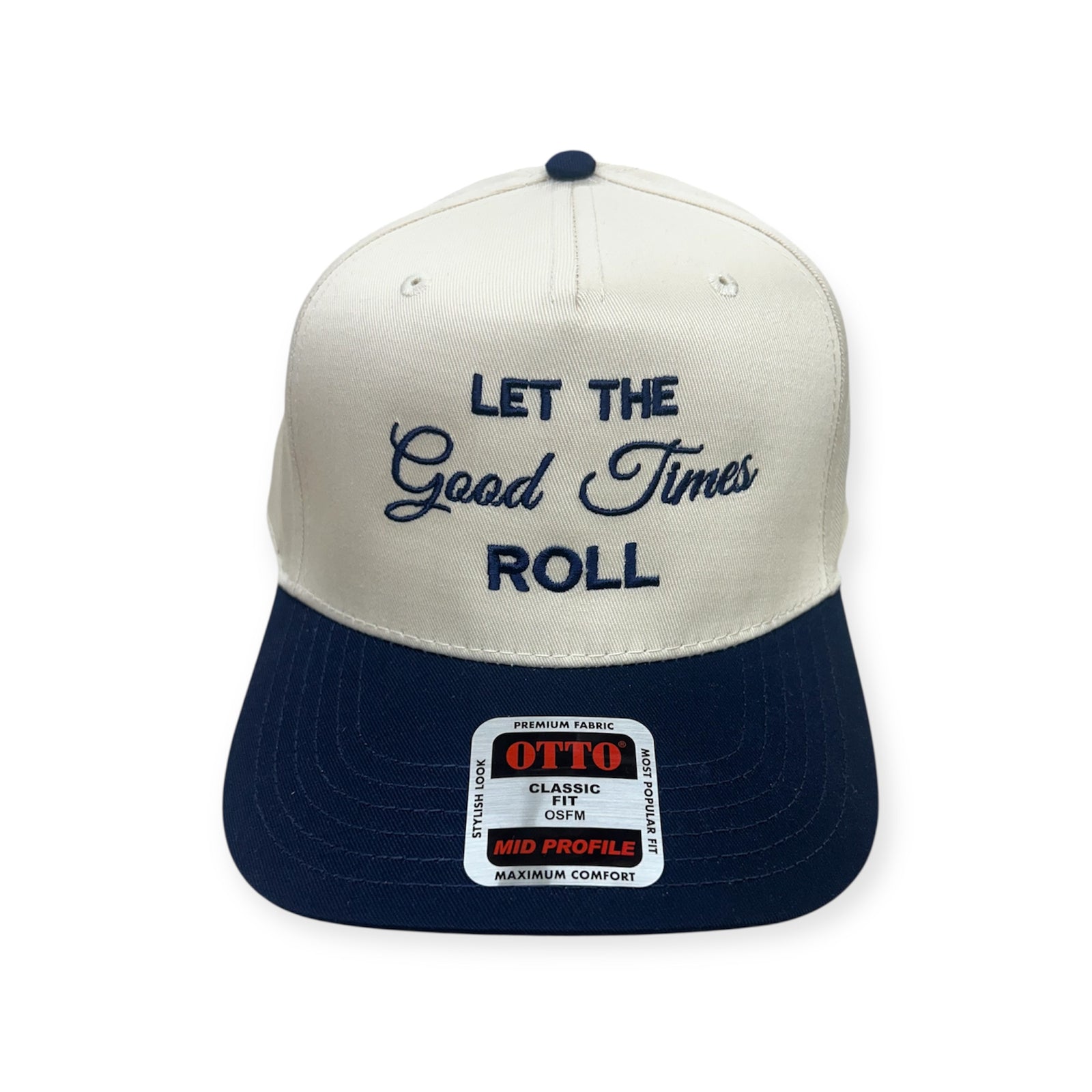 Let The Good Times Roll Embroidery Hat - Otto Cap