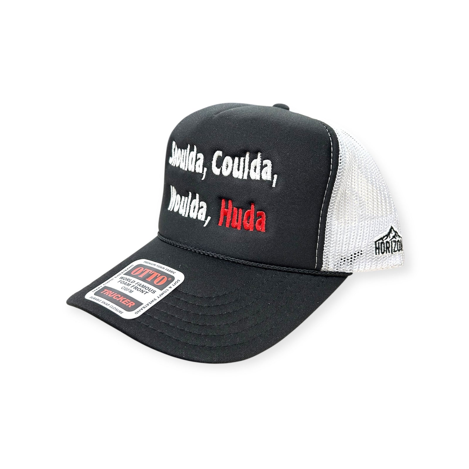Shoulda, Coulda, Woulda, Huda Embroidery Hat - Foam Trucker Hat
